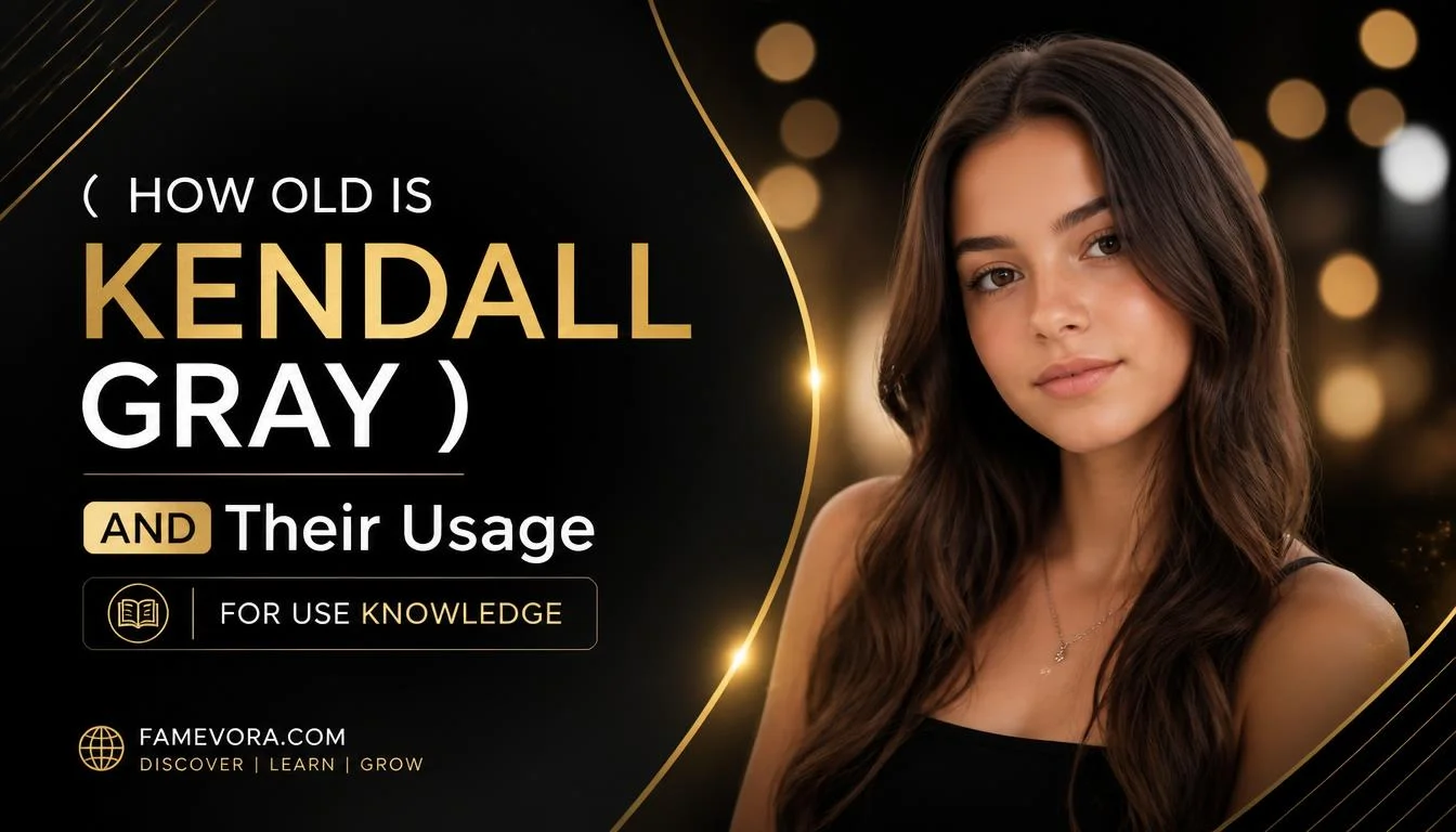 how old is kendall gray