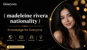 Madeleine Rivera Nationality: Where Is She From? 2026